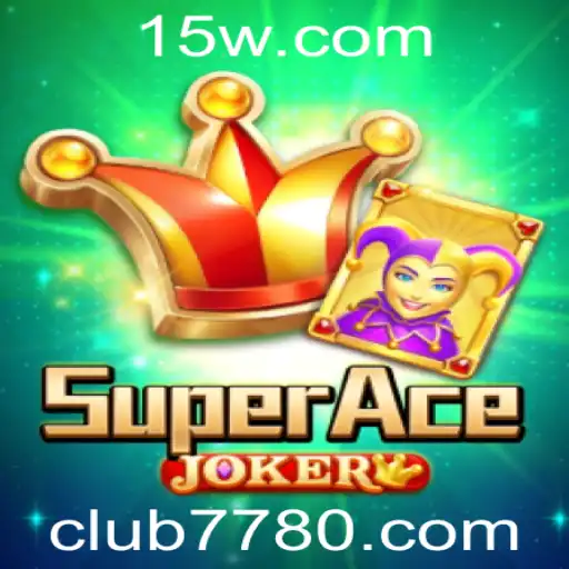 Descubra o Fascinante Mundo de SuperAceJoker: Guia Completo e Regras do Jogo
